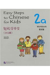 Easy Steps to Chinese for Kids vol.2A - Workbook