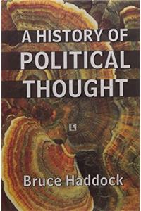 A HISTORY OF POLITICAL THOUGHT: From Antiquity to the Present