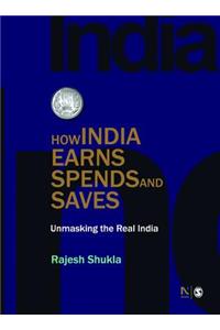 How India Earns, Spends and Saves