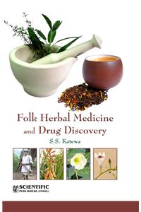 FOLK HERBAL MEDICINE AND DRUG DISCOVERY
