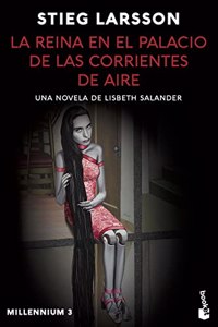 La reina en el palacio de las corrientes de aire (Millennium 3): Una novela de Lisbeth Salander