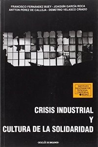 Crisis industrial y cultura de la solidaridad