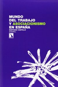 Mundo Del Trabajo Y Asociacionismo En Espana