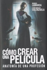 Como crear una pelicula/ How to produce a Movie