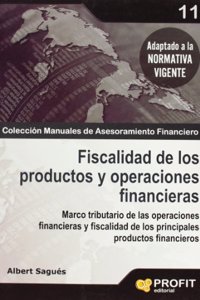 FISCALIDAD DE LOS PRODUCTOS Y OPERACIONES FINANCIERAS (Spanish Edition)