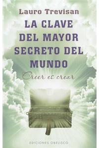 La Clave del Mayor Secreto del Mundo