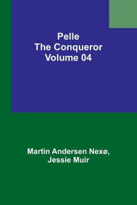 Pelle the Conqueror - Volume 04