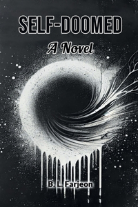 Self-Doomed A Novel