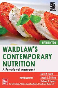 Wardlaw?s Contemporary Nutrition : A Functional Approach | 5th Edition