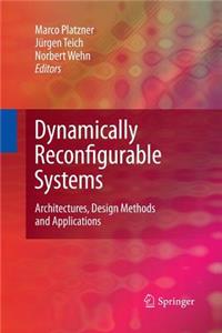 Dynamically Reconfigurable Systems