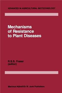 Mechanisms of Resistance to Plant Diseases