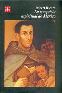 La Conquista Espiritual de Mexico