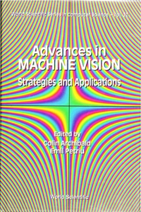 Advances in Machine Vision: Strategies and Applications