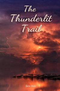 The Thunderlit Trail