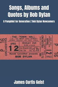 Songs, Albums and Quotes by Bob Dylan