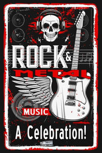 Rock and Metal Music - A Celebration!