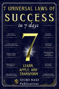 7 Universal Laws of Success In 7 Days