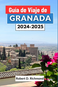 Guía de Viaje de Granada 2024-2025