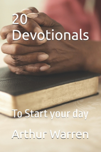 20 Devotionals: To Start your day