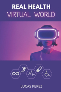 Real Health, Virtual World