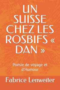 Suisse Chez Les Rosbifs Dan