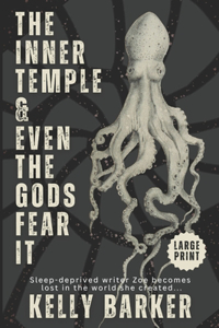Inner Temple and Even the Gods Fear It