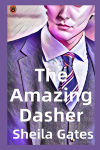 The Amazing Dasher Book 4