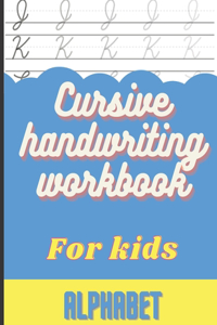 Cursive Handwriting Workbook for Kids