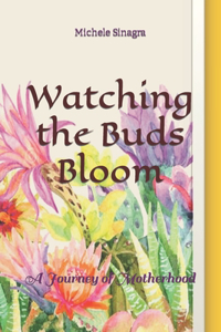 Watching the Buds Bloom