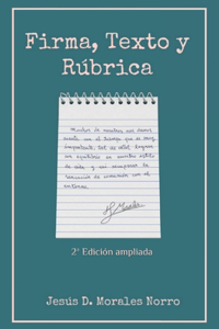 Firma, Texto y Rúbrica