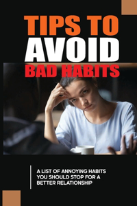 Tips To Avoid Bad Habits