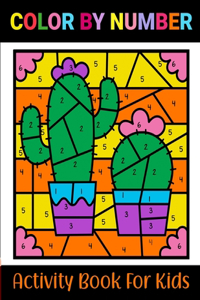 Color By Number Activity Book for Kids