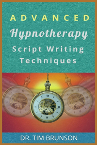 Advanced Hypnotherapy Script Writing Techniques