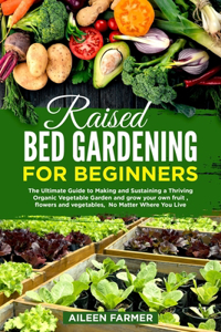 Raised Bed Gardening for Beginners