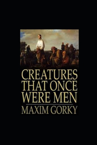 Creatures That Once Were Men illustrated
