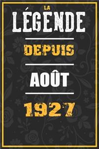 La Légende Depuis AOÛT 1927