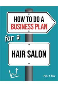 How To Do A Business Plan For A Hair Salon