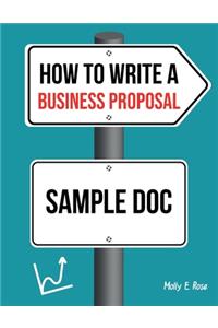 How To Write A Business Proposal Sample Doc