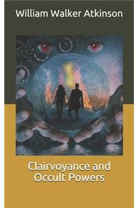 Clairvoyance and Occult Powers