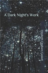 A Dark Night's Work