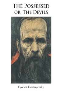 The Possessed or, The Devils (Annotated)