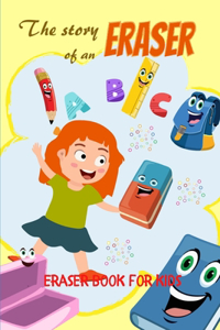 The Story of An Eraser