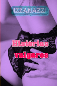 Histórias vulgares