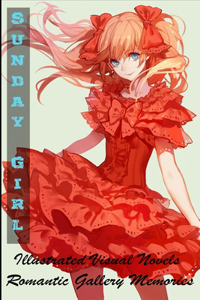 Sunday Girl - Illustrated Visual Novels - Romantic Gallery Memories
