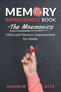 Memory Improvement Book - The Mnemonics
