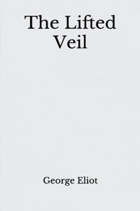 The Lifted Veil