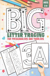 Big Letter Tracing for Preschoolers and Toddlers ages 2-4