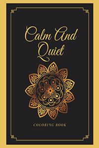 Calm And Quiet Coloring Book
