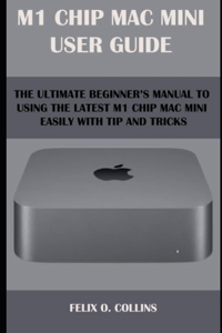 M 1 Chip Mac Mini User Guide