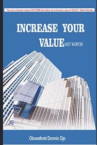 Increase Your Value
